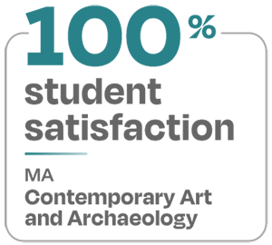 100 percent student satisfaction MA Contemporary Art and Archaeology
